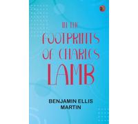 In the Footprints of Charles Lamb