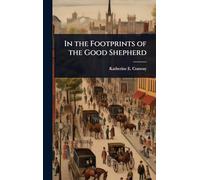In the Footprints of the Good Shepherd