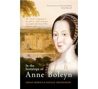 In the Footsteps of Anne Boleyn [Idioma Inglés]