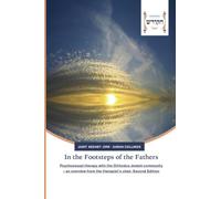In the Footsteps of the Fathers: Psychosexual therapy with the Orthodox Jewish community - an overview from the therapist's chair. Second Edition