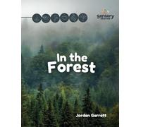 In The Forest: A Sensory Story (Sensory Curriculum Sensory Stories)