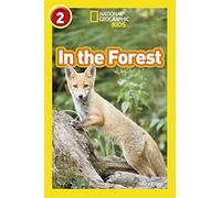 In the Forest: Level 2 (National Geographic Readers)