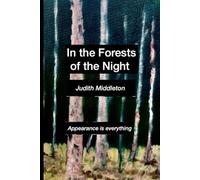 In the Forests of the Night: Appearance is everything (The Gosford Tales)