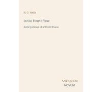 In the Fourth Year: Anticipations of a World Peace
