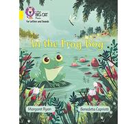 In the Frog Bog: Band 03/Yellow (Collins Big Cat Phonics for Letters and Sounds)