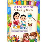 In the Garden: Coloring Book