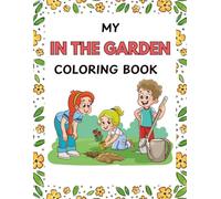 In the Garden: Coloring Book