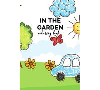 In the garden: Coloring Book