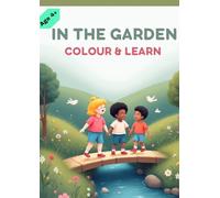 In The Garden: Colour and Learn