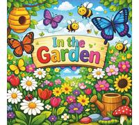 In the Garden: Garden Themed Coloring Book