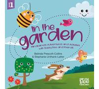 In the Garden: Mindfulness Adventures and Activities with Buzzy Bee and Friends: 1