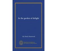 In the garden of delight