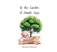 In the Garden of Simple Joys