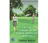 In the Garden of the North American Martyrs Deluxe Edition: Stories (Art of the Story)