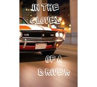In the Gloves of a Driver