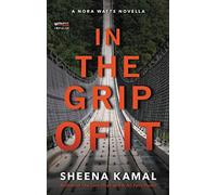 In The Grip Of It (Nora Watts)