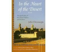 In the Heart of the Desert: Revised the Spirituality of the Desert Fathers and Mothers (Treasures of the World's Religions)