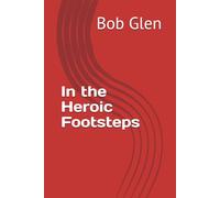 In the Heroic Footsteps (Travels with my Toilet)