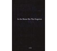 In the House She Was Forgotten