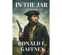 In The Jar: A Novel of Ireland