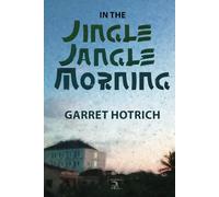 In the Jingle Jangle Morning