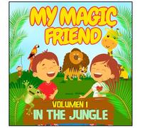 In the Jungle - Coloring Book for Kids Ages 3-8: Book 1 in the My Magic Friend Series