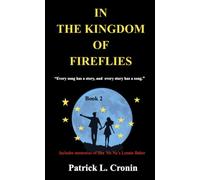 In The Kingdom Of Fireflies Book 2 1964-1966 (Dance, Kiss, The Class of '66)