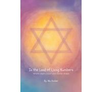 In the Land of Living Numbers: Where digits count and stories shape (The Living Lessons Library)