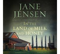 In the Land of Milk and Honey (Elizabeth Harris Series, Book 2)
