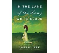 In the Land of the Long White Cloud: 1 (In the Land of the Long White Cloud saga)