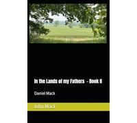In the Lands of my Fathers - Book II: Daniel Mack