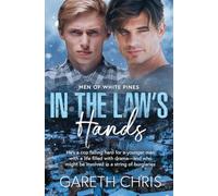 In the Law's Hands: 2 (The Men of White Pines)