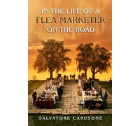 In the Life of a Flea Marketer on the Road