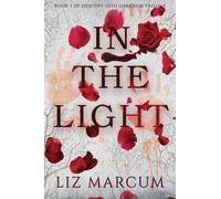 In the Light: 1 (Descent Into Darkness Trilogy)