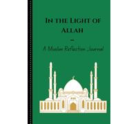 In the light of Allah: A Muslim reflection