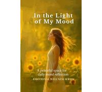 In the Light of My Mood: A peaceful space for daily mood reflection