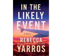 In the Likely Event: a novel