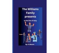 In the Line of Duty (1) (The Williams Family .....Presents)