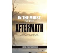 In The Midst Of Aftermath