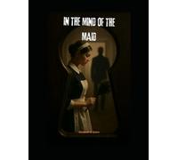 In the Mind of the Maid: A forbidden love