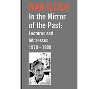In the Mirror of the Past: Lectures and Addresses 1978-1990