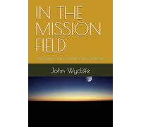 IN THE MISSION FIELD: ANSWERING THE CALL,IMPACTING NATIONS