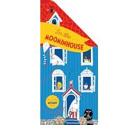 In the Moominhouse: A Lift-the-Flap Moomin Story