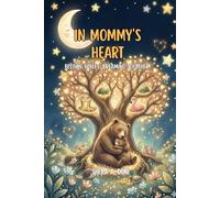 IN THE MOTHER'S HEART: GOODNIGHT STORIES TO DREAM TOGETHER