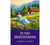 In the Mountains: 1920 Post War Healing Journey in a Swiss Mountain Refuge