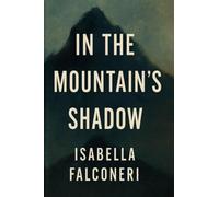 In the Mountain's Shadow