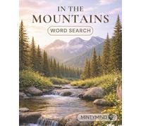 In the Mountains Word Search: Relaxing Mountain Word Search Puzzles for Adults