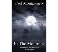 In The Mourning: 1 (Tales From The Darkness)