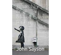 In the Name of Mercy Give