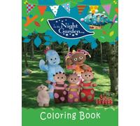In The Night Garden Coloring Book: Super Cute and Funny Coloring Book for kids ages 4-8 And Coloring Book for toddler ages 1-4